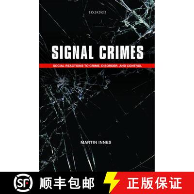 【3-4周达】Signal Crimes: Social Reactions to Crime, Disorder, and Control [9780199684465]