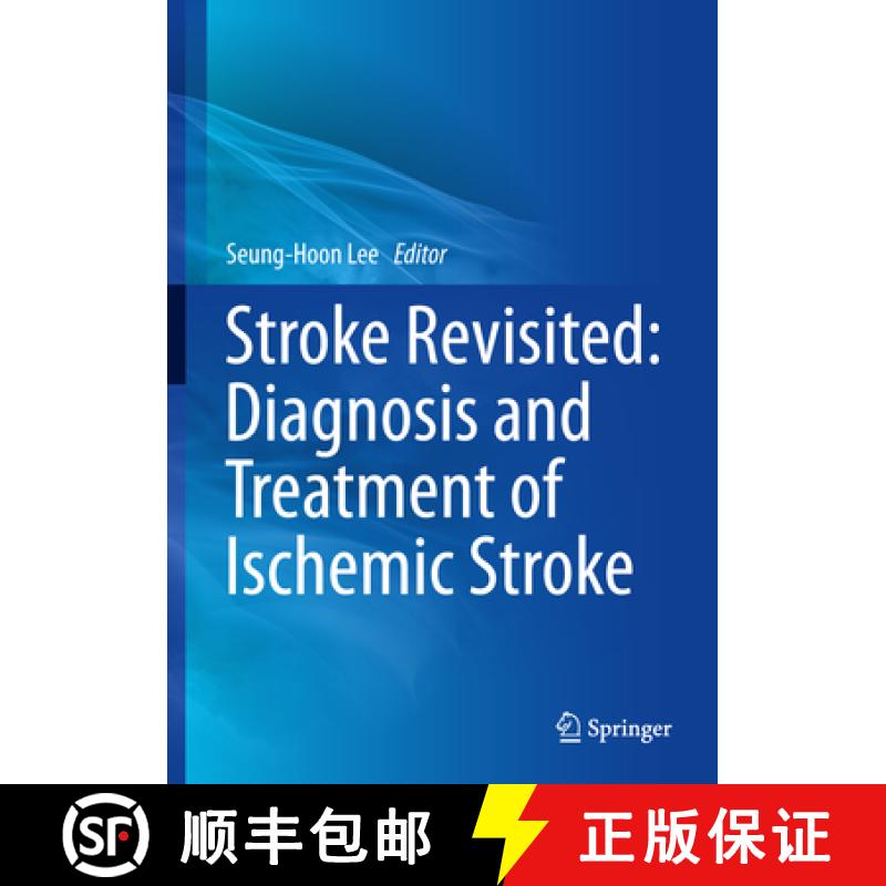 【3-4周达】Stroke Revisited: Diagnosis and Treatment of Ischemic Stroke [9789811014239]