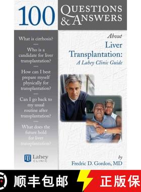预订 100 Questions & Answers about Liver Transplantation: A Lahey Clinic Guide: A Lahey Clinic Guide [9780763740481]