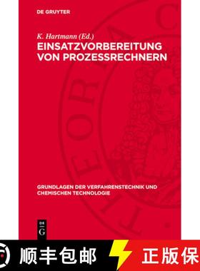 预订 Einsatzvorbereitung Von Prozeßrechnern: Prozeßanalyse Und Entwurf Von Steuerungsalgorithmen [9783112710609]