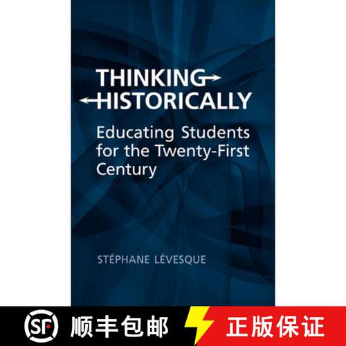 【3-4周达】Thinking Historically – Educating Students for the 21st Century [9781442610996]