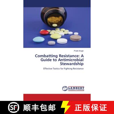 预订 Combatting Resistance: A Guide to Antimicrobial Stewardship [9786207487172]