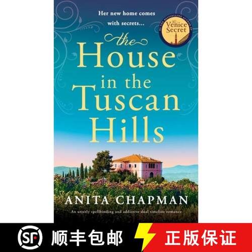 【3-4周达】The House in the Tuscan Hills: An utterly spellbinding and addictive dual timeline romance [9781805506997]