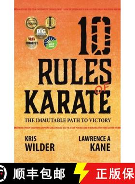 预订 10 Rules of Karate: The Immutable Path to Victory [9780578833620]