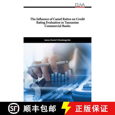 【3-4周达】The Influence of Camel Ratios on Credit Rating Evaluation in Tanzanian Commercial Banks [9781636484990]
