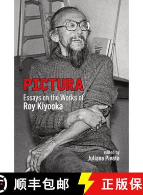 预订 Pictura, Volume 53: Essays on the Works of Roy Kiyooka [9781771834940]