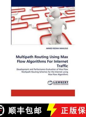预订 Multipath Routing Using Max Flow Algorithms for Internet Traffic [9783844395525]