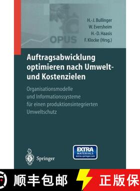 【3-4周达】Auftragsabwicklung optimieren nach Umwelt- und Kostenzielen: OPUS — Organisationsmodelle ... [9783642641145]