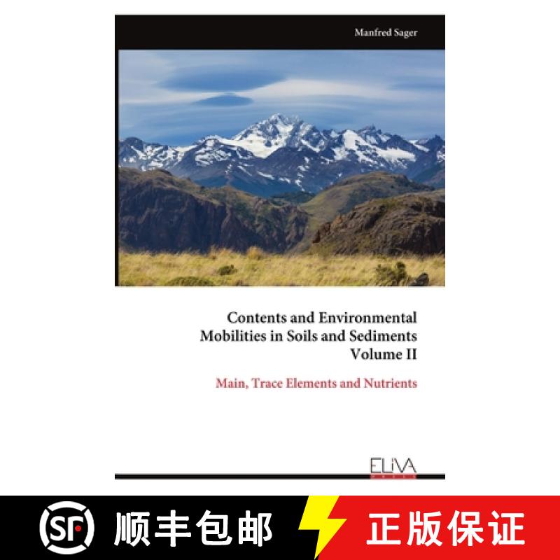 【3-4周达】Contents and Environmental Mobilities in Soils and Sediments Volume II: Main, Trace Elemen... [9789999319980]