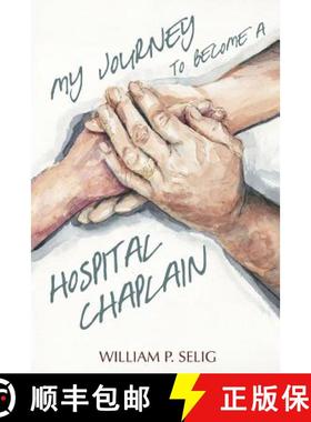 【3-4周达】My Journey to Become a Hospital Chaplain [9781329913004]