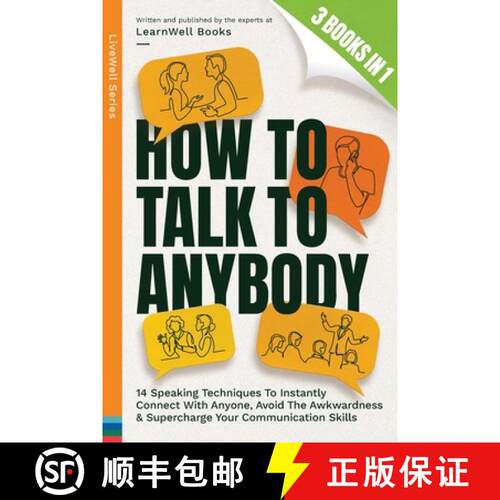 【3-4周达】How To Talk To Anybody: 14 Speaking Techniques To Instantly Connect With Anyone, Avoid The... [9781923496088]