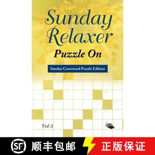 【3-4周达】Sunday Relaxer Puzzle On Vol 3: Sunday Crossword Puzzle Edition [9781682803493]