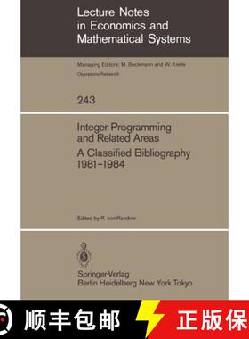 【3-4周达】Integer Programming and Related Areas: A Classified Bibliography 1981-1984 [9783540152262]