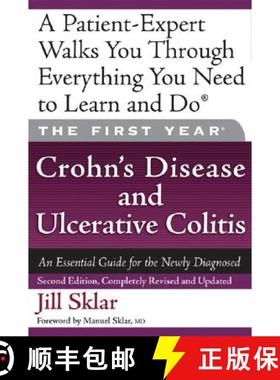 【3-4周达】The First Year: Crohn's Disease and Ulcerative Colitis: An Essential Guide for the Newly D... [9781600940224]