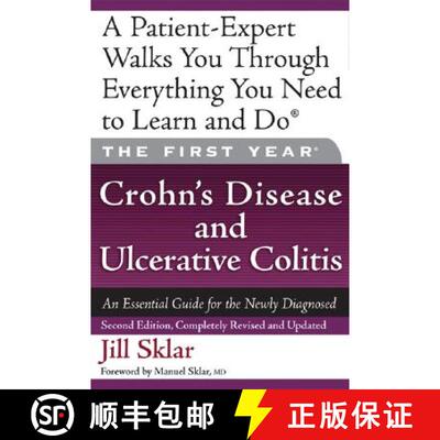 【3-4周达】The First Year: Crohn's Disease and Ulcerative Colitis: An Essential Guide for the Newly D... [9781600940224]