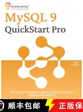 预订 MySQL 9 QuickStart Pro: Administrative strategies to upgrade, migrate and optimize databases wit... [9788198431622]