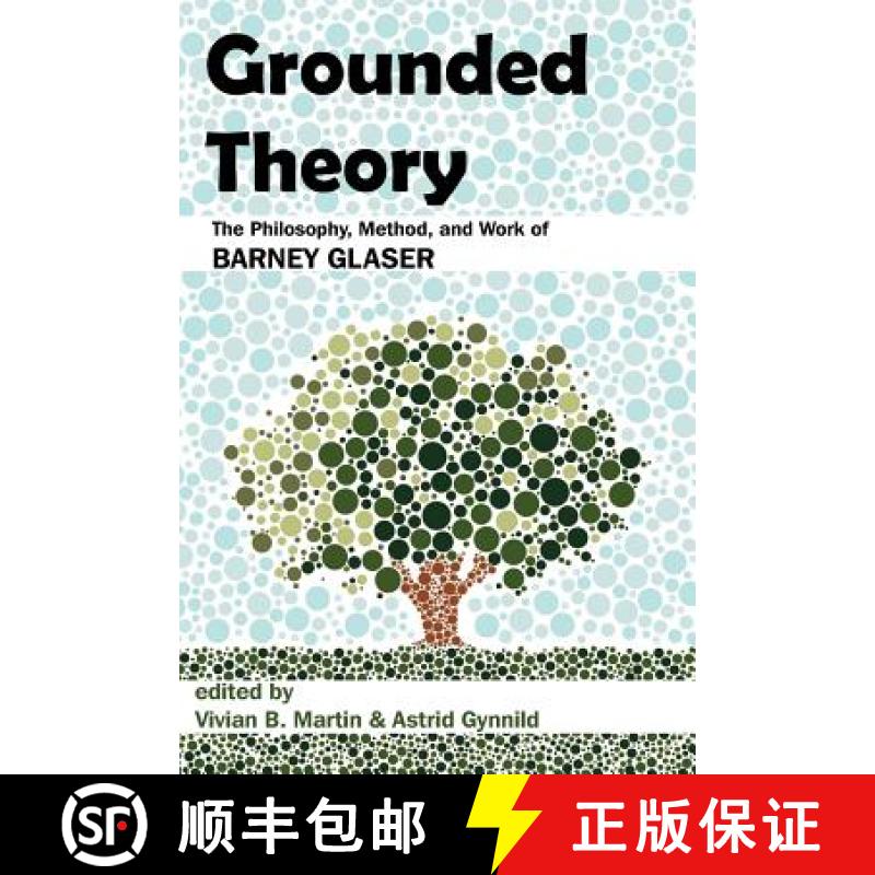 【2-3周达】Grounded Theory: The Philosophy, Method, and Work of Barney Glaser [9781612335155]