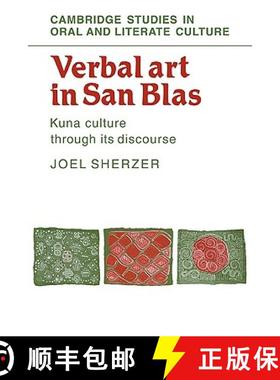 【3-4周达】Verbal Art in San Blas: Kuna Culture through its Discourse - Verbal Art in San Blas: Kuna ... [9780521107112]