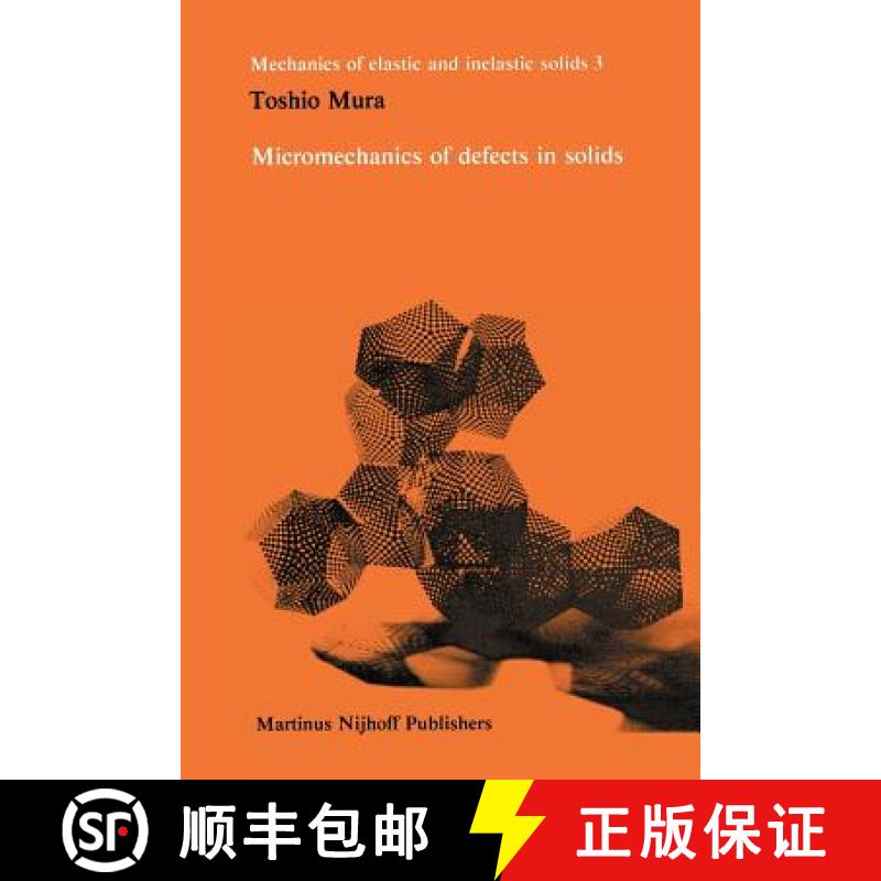 【3-4周达】Micromechanics of Defects in Solids [9789401185486]