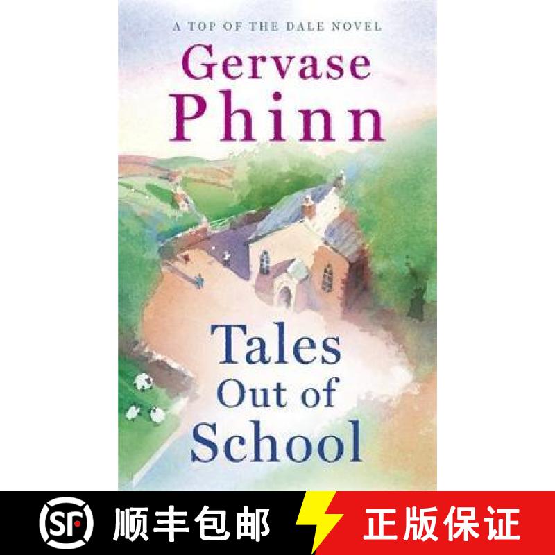 【2-3周达】Tales Out of School: Book 2 in the delightful new Top of the Dale series by bestselling au... [9781473650688]
