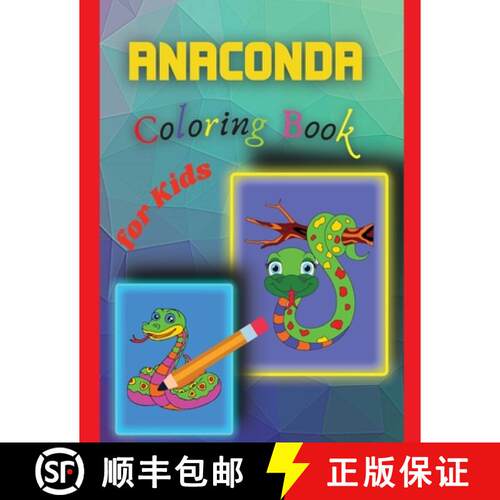 【3-4周达】Anaconda Coloring Book for Kids: Amazing Anaconda Colouring Book for Kids [9789732013915]