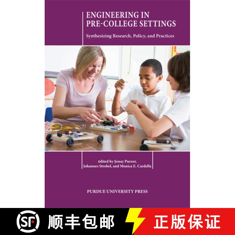 【4周达】Engineering in Pre-College Settings: Synthesizing Research, Policy, and Practices [9781557536914]