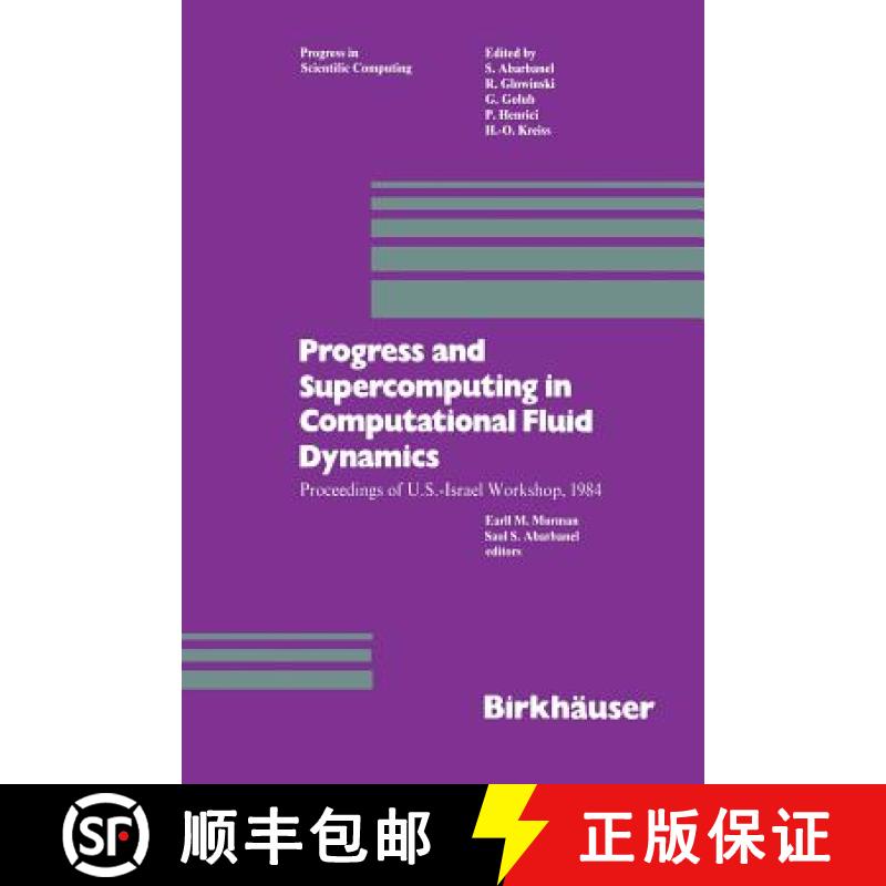 【3-4周达】Progress and Supercomputing in Computational Fluid Dynamics : Proceedings of U.S.-Israel W... [9781461295914]