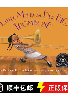 【3-4周达】Little Melba and Her Big Trombone [9781600608988]