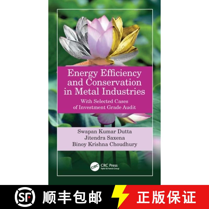 【3-4周达】Energy Efficiency and Conservation in Metal Industries: With Selected Cases of Investment ... [9780367743246]