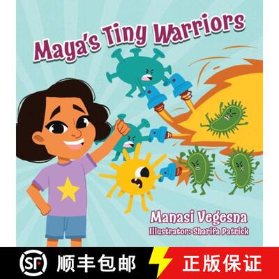 【3-4周达】Maya's Tiny Warriors (Mom's Choice Awards Gold Award Recipient): An Immunology Book for Kids [9798218216085]