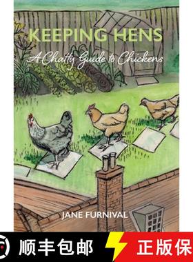 【3-4周达】Keeping Hens: A Chatty Guide to Chickens [9781916114852]