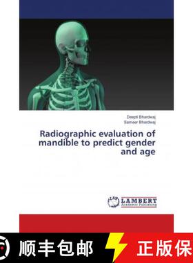 预订 Radiographic evaluation of mandible to predict gender and age [9786139820702]