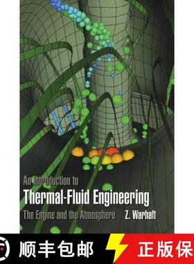 【3-4周达】An Introduction to Thermal-Fluid Engineering: The Engine and the Atmosphere [9780521581004]