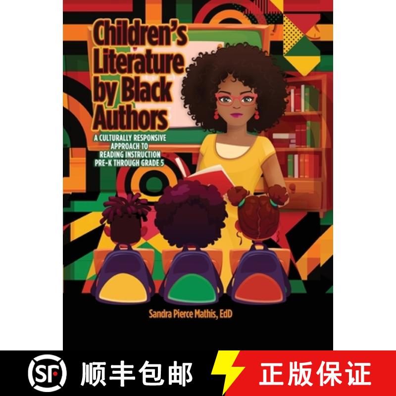 【3-4周达】Children's Literature by Black Authors : A Culturally Responsive Approach to Reading Instr... [9798987453988]
