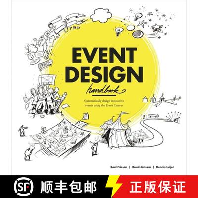 【3-4周达】Event Design Handbook: Systematically Design Innovative Events Using the #Eventcanvas [9789063694340]