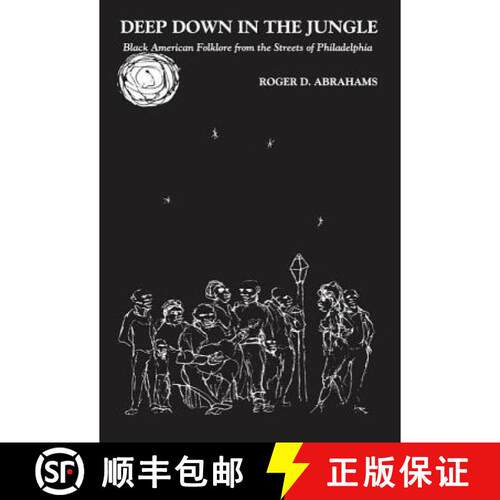 【3-4周达】精装 Deep Down in the Jungle...: Black American Folklore from the Streets of Philadelphia [9781138522060]