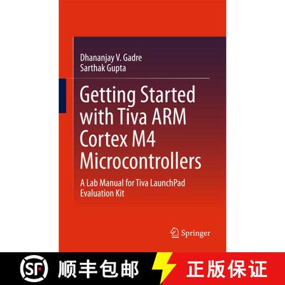 【3-4周达】Getting Started with Tiva ARM Cortex M4 Microcontrollers : A Lab Manual for Tiva LaunchPad... [9788132237648]