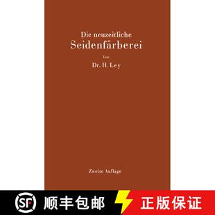 【3-4周达】Die neuzeitliche Seidenfärberei : Handbuch für die Seidenfärbereien, Färbereischulen u... [9783642900426]