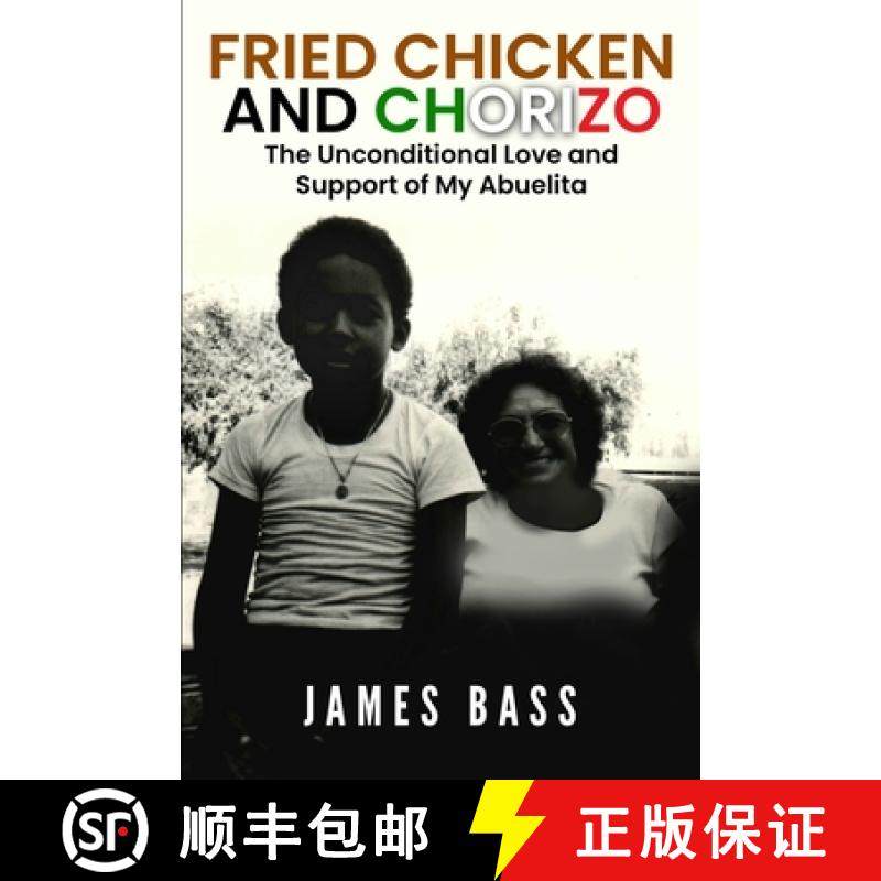 预订 Fried Chicken and Chorizo: The Unconditional Love and Support of My Abuelita [9798987128732]