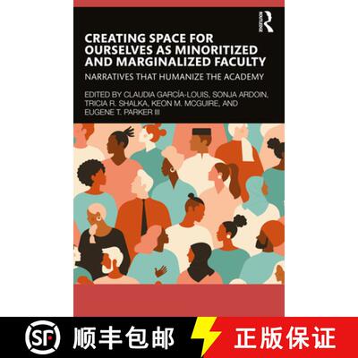 【3-4周达】Creating Space for Ourselves as Minoritized and Marginalized Faculty: Narratives That Huma... [9781032496146]