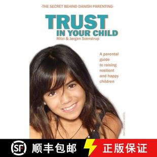 child and your Trust happy resilient parental children raising 4周达 9788799393985 guide
