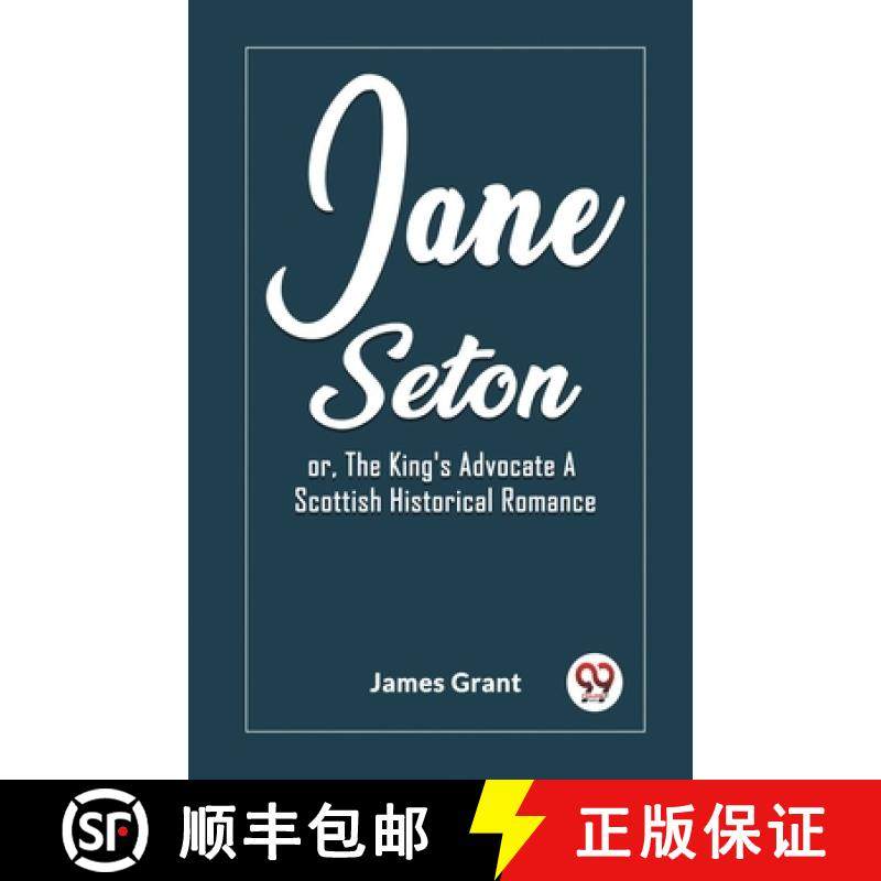 【3-4周达】Jane Setonor, The King's Advocate A Scottish Historical Romance (Edition2023) [9789362202666]
