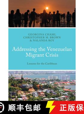预订 Addressing the Venezuelan Migrant Crisis: Lessons for the Caribbean [9781666933956]