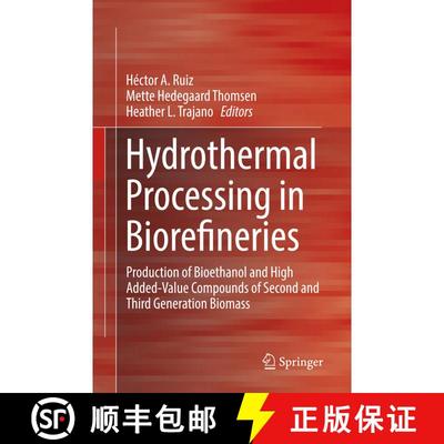 【3-4周达】Hydrothermal Processing in Biorefineries : Production of Bioethanol and High Added-Value C... [9783319859163]