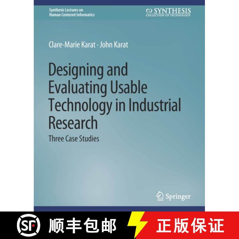 【3-4周达】Designing and Evaluating Usable Technology in Industrial Research : Three Case Studies [9783031010620]