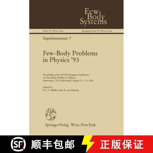 【3-4周达】Few-Body Problems in Physics ’93: Proceedings of the XIVth European Conference on Few-Bod... [9783709193549]