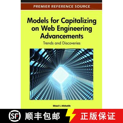【3-4周达】精装 Models for Capitalizing on Web Engineering Advancements: Trends and Discoveries [9781466600232]
