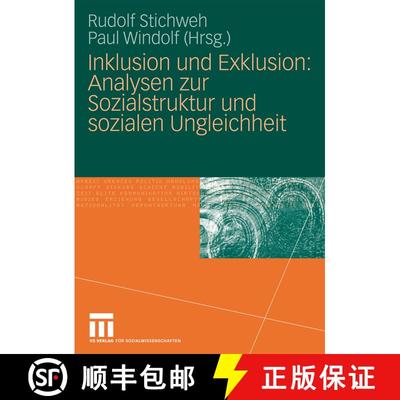 【3-4周达】Inklusion und Exklusion: Analysen zur Sozialstruktur und sozialen Ungleichheit [9783531162355]