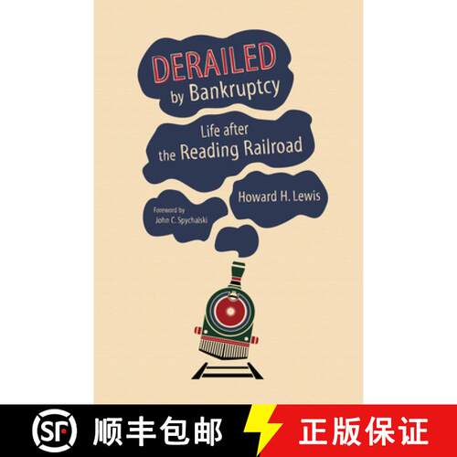 【3-4周达】精装 Derailed by Bankruptcy: Life After the Reading Railroad [9780253018663]