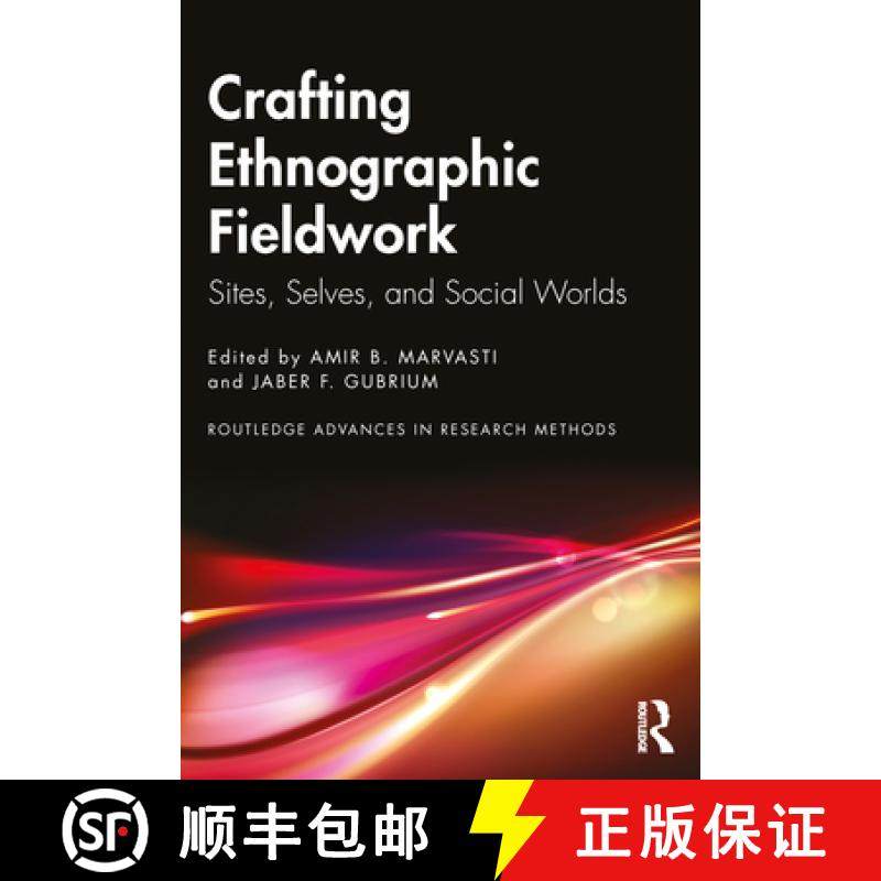 【3-4周达】Crafting Ethnographic Fieldwork: Sites, Selves, and Social Worlds [9781032230009]